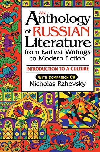 An Anthology of Russian Literature from Earliest Writings to Modern Fiction: Introduction to a Culture (English Edition)