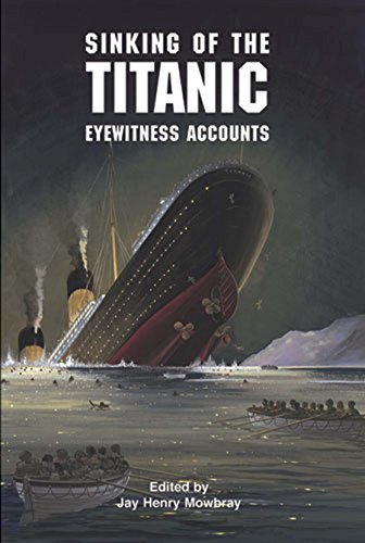 Sinking of the Titanic: Eyewitness Accounts (Dover Maritime) (English Edition)