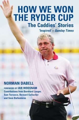 How We Won the Ryder Cup: The Caddies' Stories (English Edition)