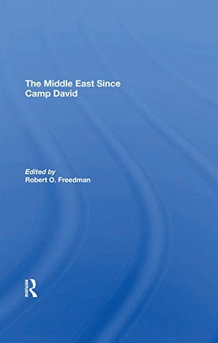The Middle East Since Camp David (English Edition)