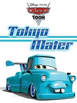 Cars Toon: Tokyo Mater (Disney Picture Book (ebook)) (English Edition)
