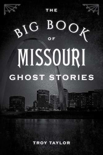 The Big Book of Missouri Ghost Stories (Big Book of Ghost Stories) (English Edition)