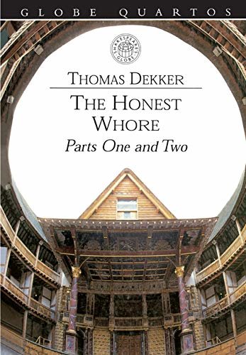 The Honest Whore (Globe Quartos) (English Edition)