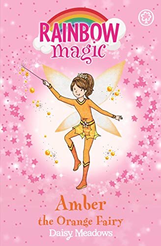 Amber the Orange Fairy: The Rainbow Fairies Book 2 (Rainbow Magic) (English Edition)