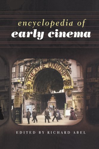 Encyclopedia of Early Cinema (English Edition)