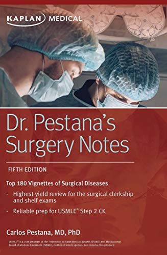 Dr. Pestana's Surgery Notes: Top 180 Vignettes of Surgical Diseases (Kaplan Test Prep) (English Edition)
