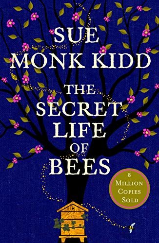 The Secret Life of Bees: The stunning multi-million bestselling novel about a young girl's journey; poignant, uplifting and unforgettable (English Edition)