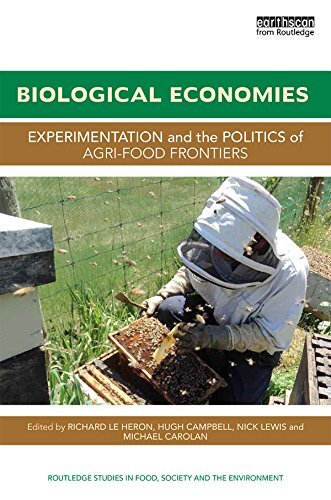 Biological Economies: Experimentation and the politics of agri-food frontiers (Routledge Studies in Food, Society and the Environment) (English Edition)
