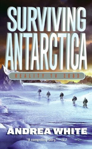 Surviving Antarctica: Reality TV 2083 (English Edition)