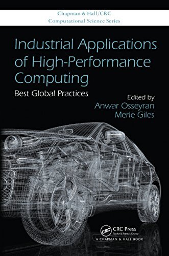 Industrial Applications of High-Performance Computing: Best Global Practices (Chapman & Hall/CRC Computational Science Book 25) (English Edition)