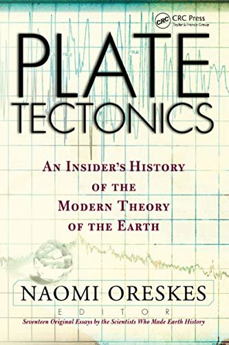 Plate Tectonics: An Insider's History Of The Modern Theory Of The Earth (Frontiers in Physics) (English Edition)