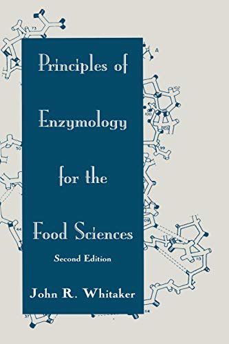 Principles of Enzymology for the Food Sciences (Food Science and Technology Book 61) (English Edition)