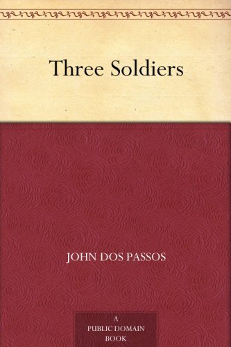 Three Soldiers (免费公版书) (English Edition)