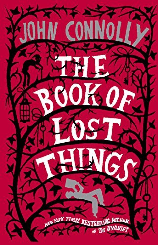 The Book of Lost Things: A Novel (English Edition)