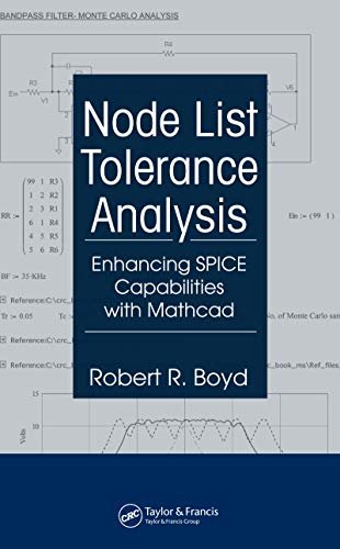 Node List Tolerance Analysis: Enhancing SPICE Capabilities with Mathcad (English Edition)