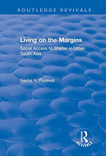 Living on the Margins: Social Access to Shelter in Urban South Asia (English Edition)