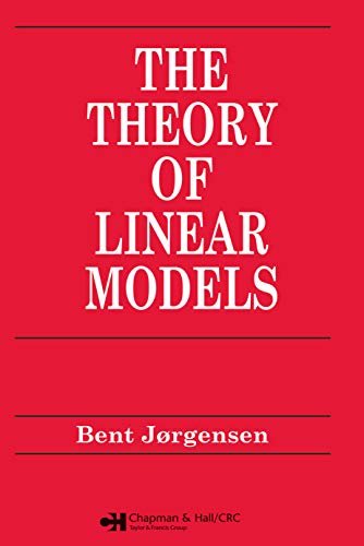 Theory of Linear Models (Chapman & Hall/CRC Texts in Statistical Science Book 21) (English Edition)