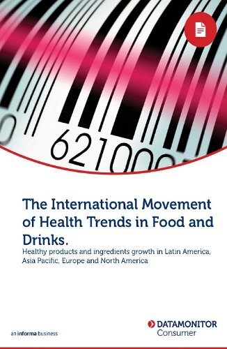 The International Movement of Health Trends in Food and Drinks (English Edition)