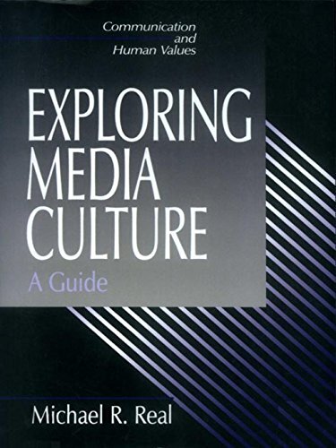 Exploring Media Culture: A Guide (Communication and Human Values Book 22) (English Edition)