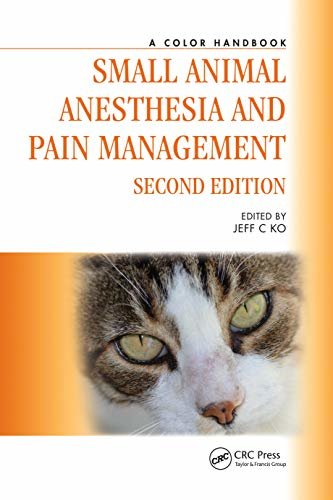 Small Animal Anesthesia and Pain Management: A Color Handbook (Veterinary Color Handbook Series) (English Edition)