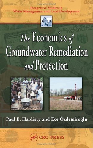 The Economics of Groundwater Remediation and Protection (Integrative Studies in Water Management & Land Development) (English Edition)