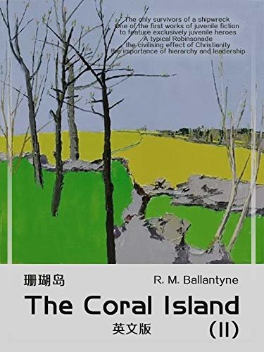 The Coral Island(II) 珊瑚岛（英文版） (English Edition)