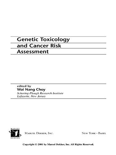 Genetic Toxicology and Cancer Risk Assessment (English Edition)