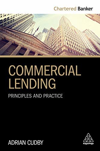 Commercial Lending: Principles and Practice (Chartered Banker Series Book 2) (English Edition)
