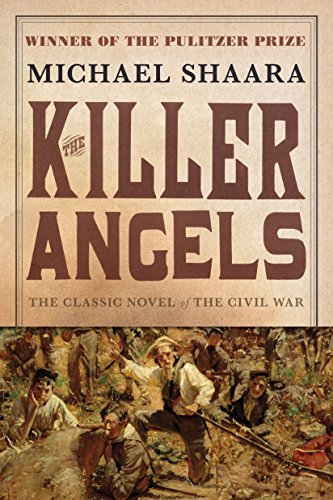 The Killer Angels: The Classic Novel of the Civil War (The Civil War: 1861-1865 Book 2) (English Edition)