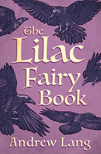 The Lilac Fairy Book (The Fairy Books of Many Colors) (English Edition)