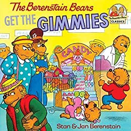 The Berenstain Bears Get the Gimmies (First Time Books(R)) (English Edition)