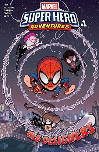 Marvel Super Hero Adventures: Spider-Man – Web Designers (2019) #1 (Marvel Super Hero Adventures (2018-2019)) (English Edition)