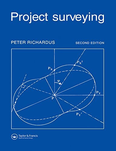 Project Surveying: Completely revised 2nd edition - General adjustment and optimization techniques with applications to engineering surveying (English Edition)