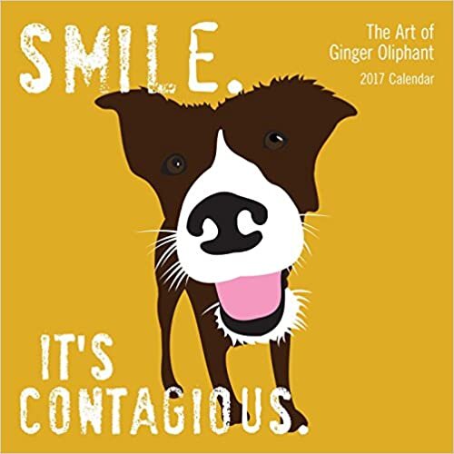 The Art of Ginger Oliphant 2017 挂历: Smile.It's Contagious.