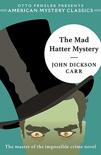 The Mad Hatter Mystery (American Mystery Classics) (English Edition)