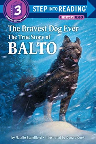 The Bravest Dog Ever: The True Story of Balto (Step into Reading) (English Edition)