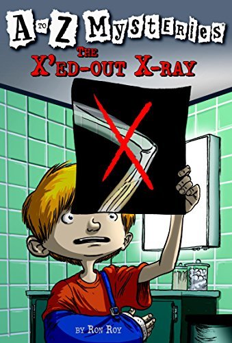 A to Z Mysteries: The X'ed-Out X-Ray (English Edition)