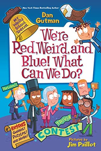 My Weird School Special: We're Red, Weird, and Blue! What Can We Do? (English Edition)