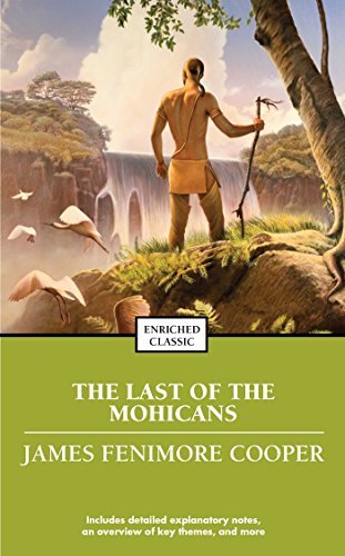 The Last of the Mohicans (Enriched Classics) (English Edition)