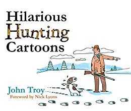 Hilarious Hunting Cartoons (English Edition)
