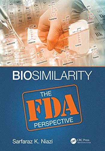 Biosimilarity: The FDA Perspective (English Edition)