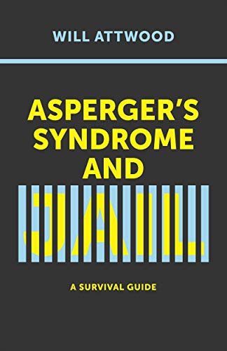 Asperger’s Syndrome and Jail: A Survival Guide (English Edition)