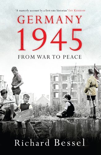 Germany 1945: From War to Peace (English Edition)