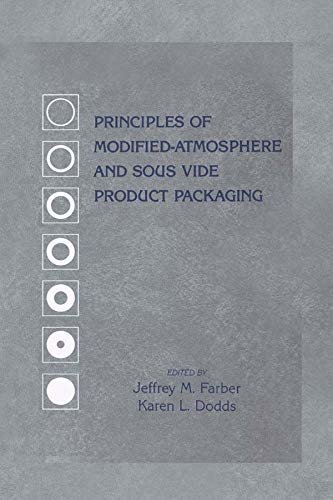Principles of Modified-Atmosphere and Sous Vide Product Packaging (Technomic Publications) (English Edition)