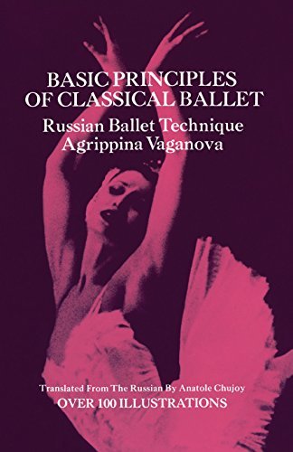 Basic Principles of Classical Ballet (English Edition)
