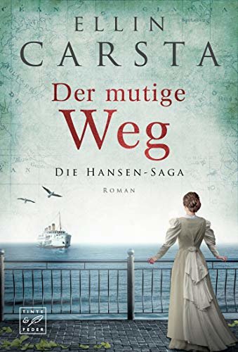 Der mutige Weg (Die Hansen-Saga 5) (German Edition)
