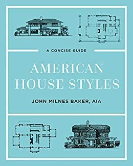 American House Styles: A Concise Guide (Second edition) (English Edition)