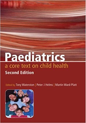 Paediatrics: A Core Text on Child Health, Second Edition (English Edition)