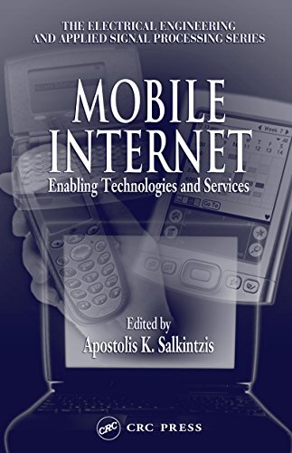 Mobile Internet: Enabling Technologies and Services (Electrical Engineering & Applied Signal Processing Series Book 16) (English Edition)