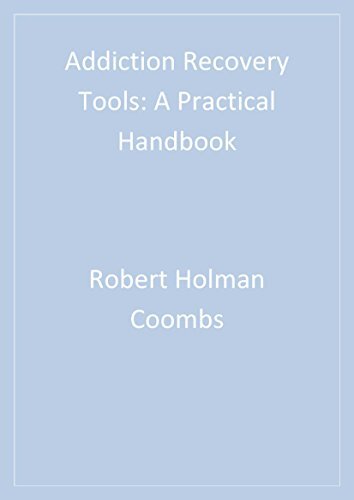 Addiction Recovery Tools: A Practical Handbook (English Edition)
